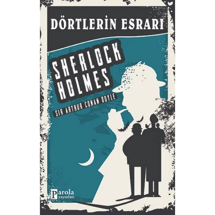 Dörtlerin Esrarı - Sherlock Holmes