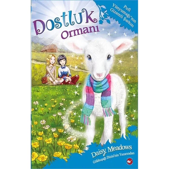 Dostluk Ormanı 12 - Pufi Yünyumağının Gizemli Şarkısı