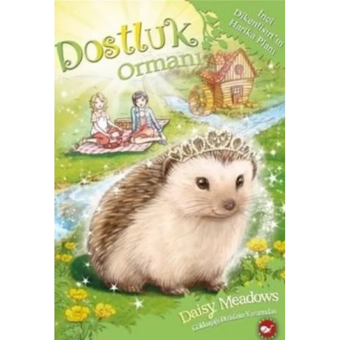 Dostluk Ormanı-6 / İnci Dikenlisırtın Harika Planı