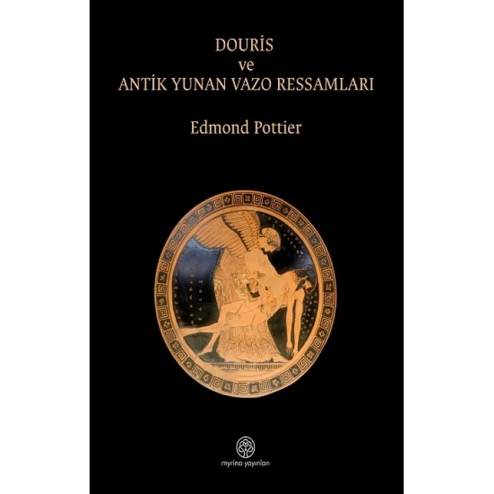Douris ve Antik Yunan Vazo Ressamlığı