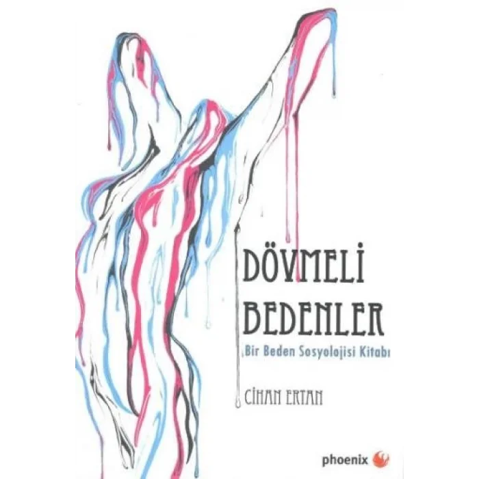 Dövmeli Bedenler (Bir Beden Sosyolojisi Kitabı)
