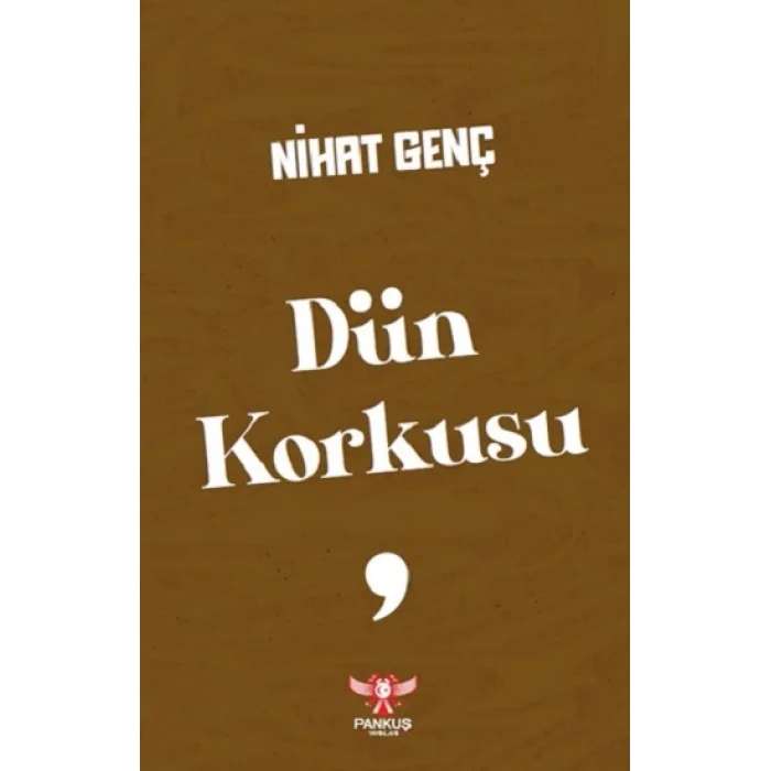 Dün Korkusu