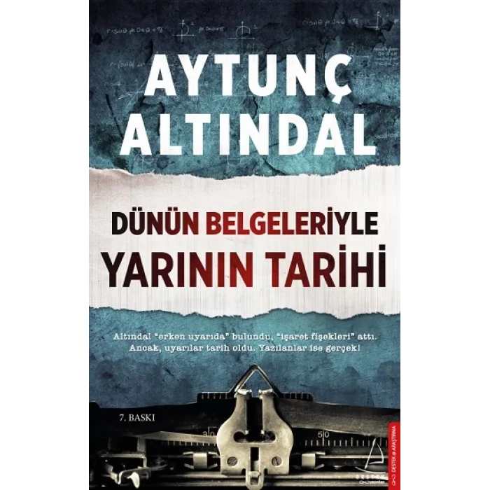 Dünün Belgeleriyle Yarının Tarihi