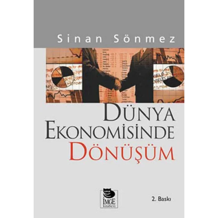Dünya Ekonomisinde Dönüşüm Sömürgecilikten Küreselleşmeye