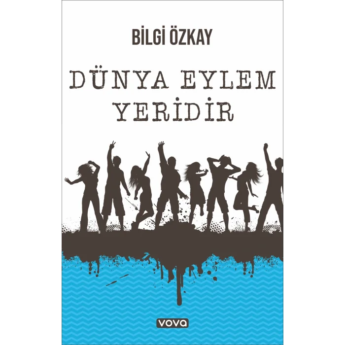 Dünya Eylem Yeridir