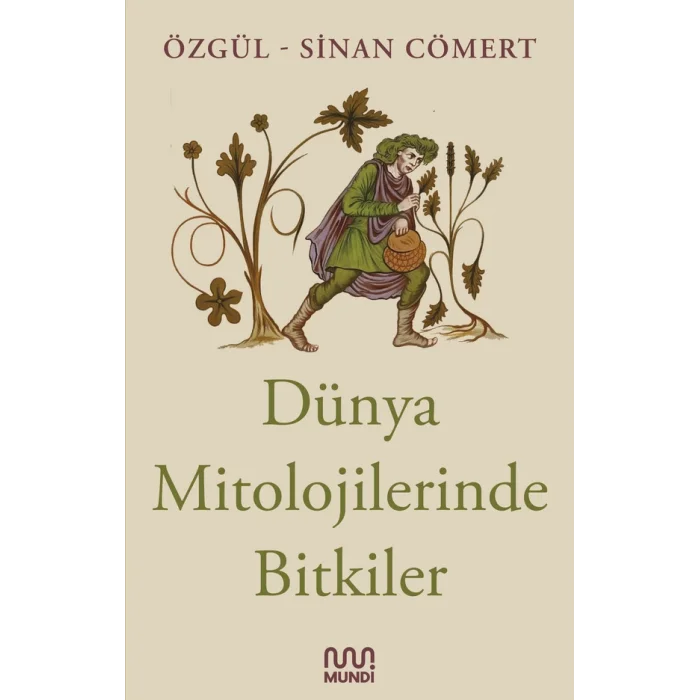 Dünya Mitolojilerinde Bitkiler