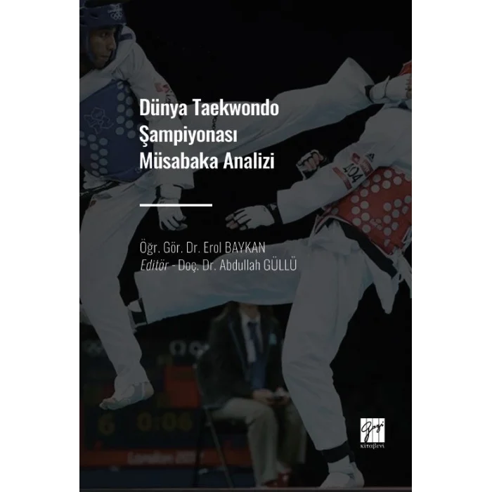 Dünya Taekwondo Şampiyonası Müsabaka Analizi