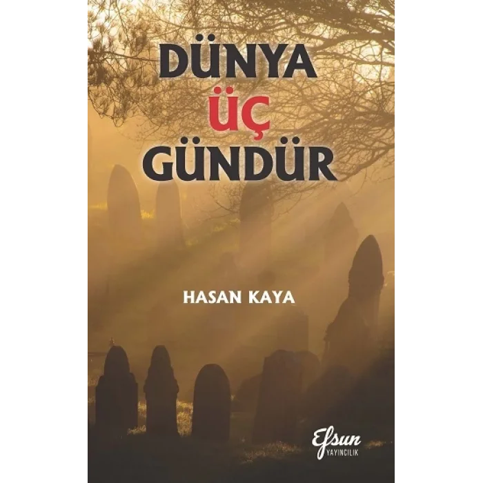 Dünya Üç Gündür