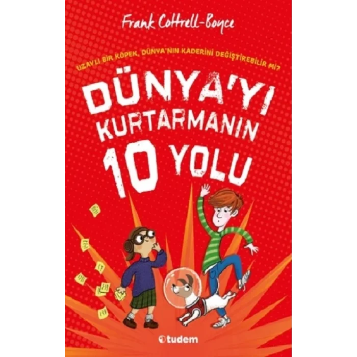 Dünyayı Kurtarmanın 10 Yolu