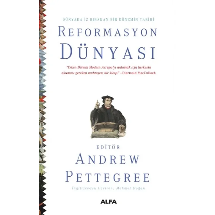 Dünyada İz Bırakan Bir Dönemin Tarihi Reformasyon Dünyası (Ciltli)