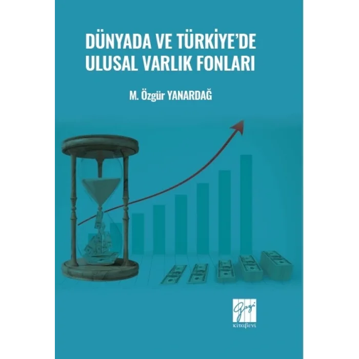 Dünyada ve Türkiyede Ulusal Varlık Fonları