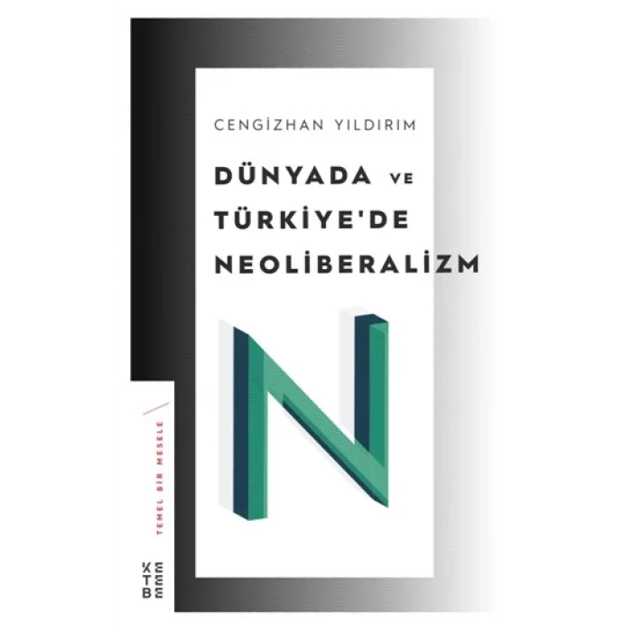 Dünyada ve Türkiyede Neoliberalizm