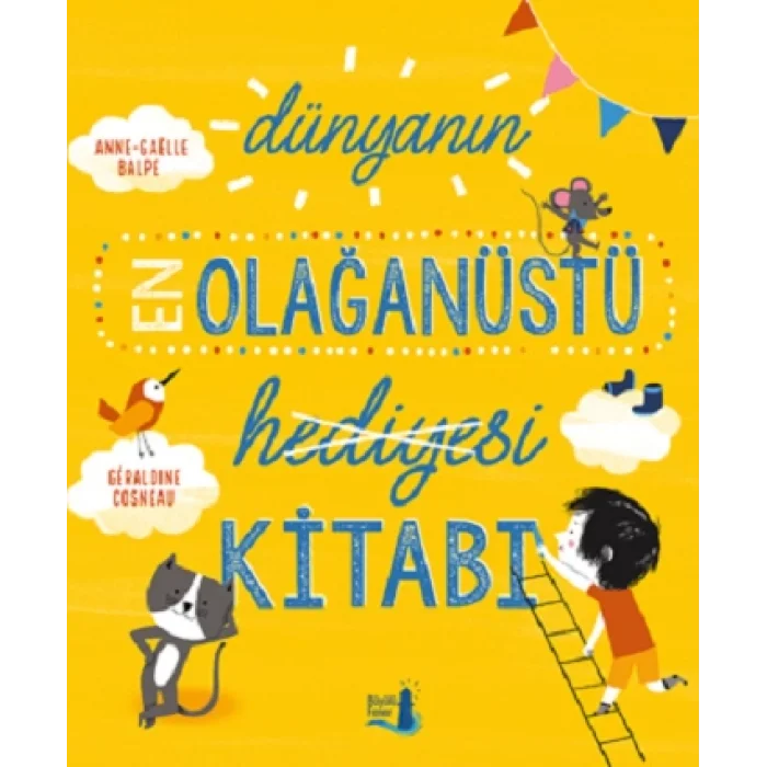 Dünyanın En Olağanüstü Hediyesi Kitabı