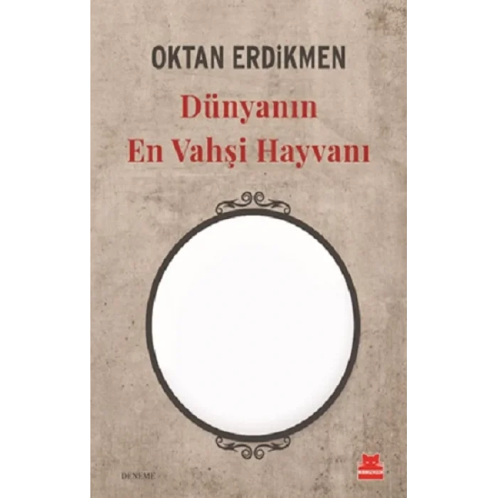 Dünyanın En Vahşi Hayvanı