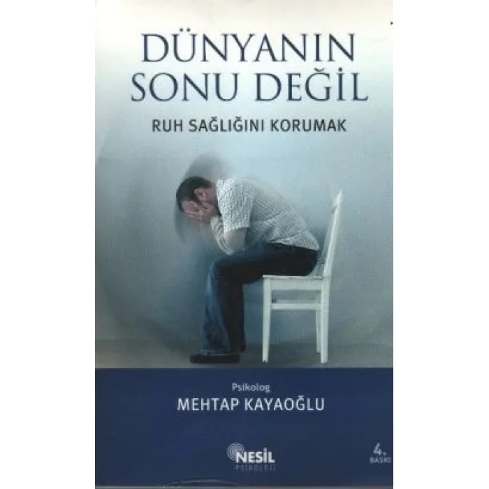 Dünyanın Sonu Değil Ruh Sağlığını Korumak