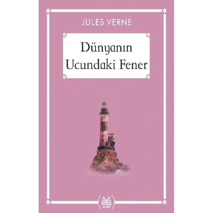 Dünyanın Ucundaki Fener - Gökkuşağı Cep Kitap Dizisi