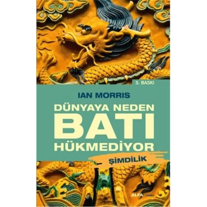 Dünyaya Neden Batı Hükmediyor (Şimdilik)