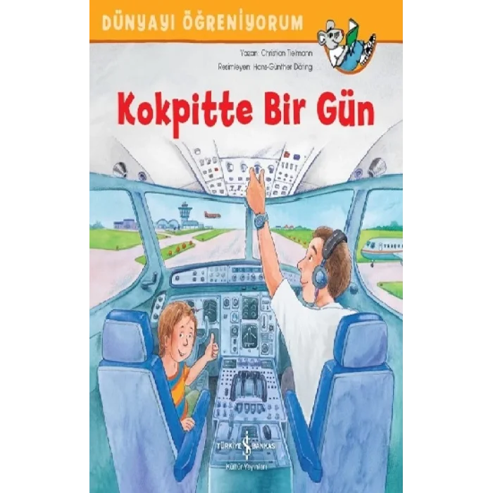 Dünyayı Öğreniyorum - Kokpitte Bir Gün