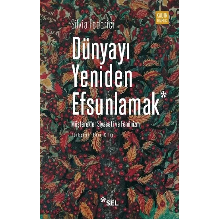 Dünyayı Yeniden Efsunlamak