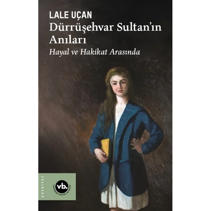 Dürrüşehvar Sultan’ın Anıları