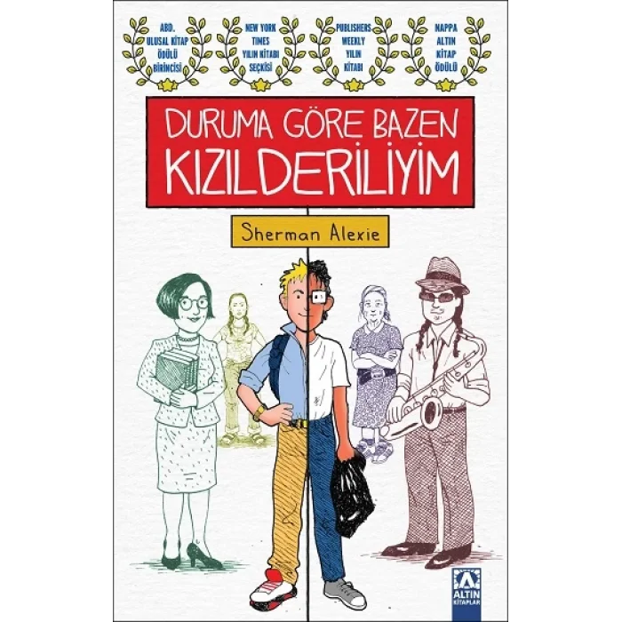 Duruma Göre Bazen Kızılderiliyim