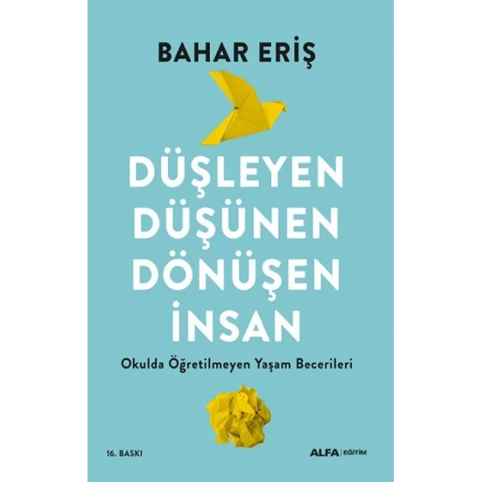 Düşleyen Düşünen Dönüşen İnsan