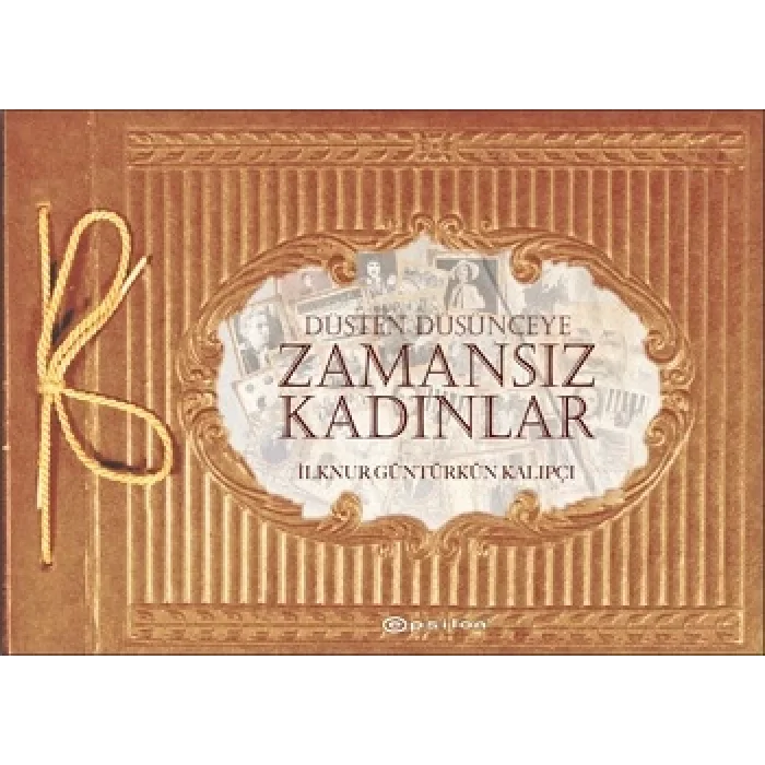 Düşten Düşünceye Zamansız Kadınlar