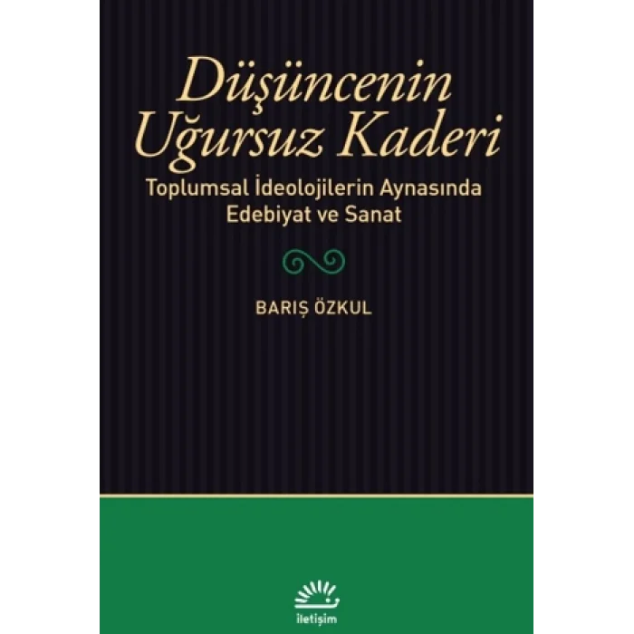 Düşüncenin Uğursuz Kaderi