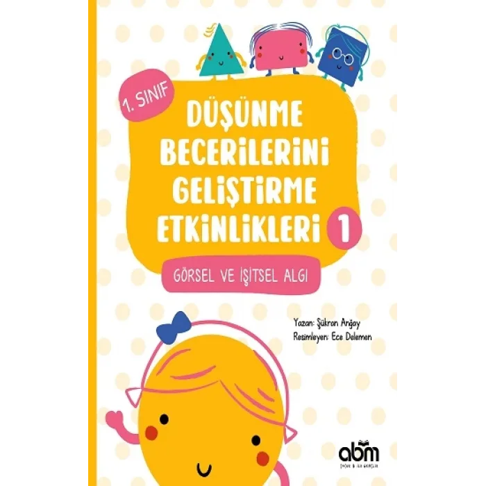 Düşünme Becerilerini Geliştirme Etkinlikleri 1- Görsel ve İşitsel Algı