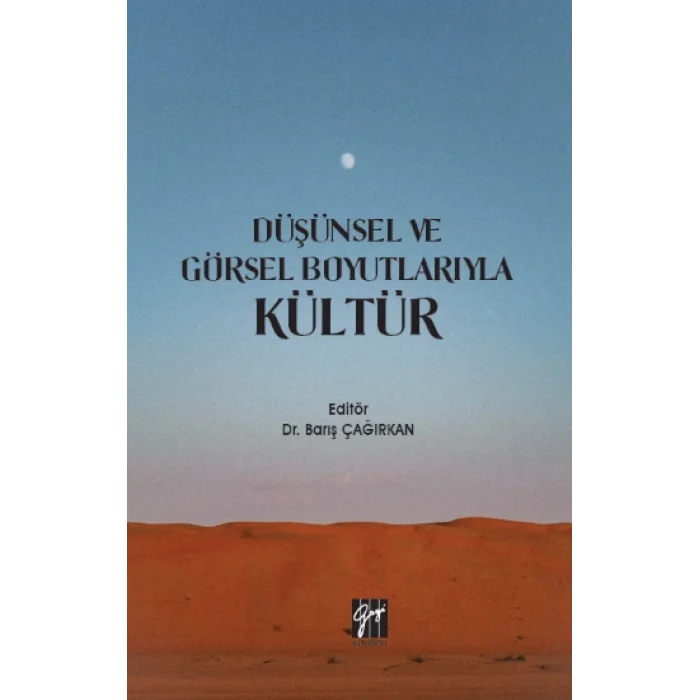 Düşünsel ve Görsel Boyutlarıyla Kültür