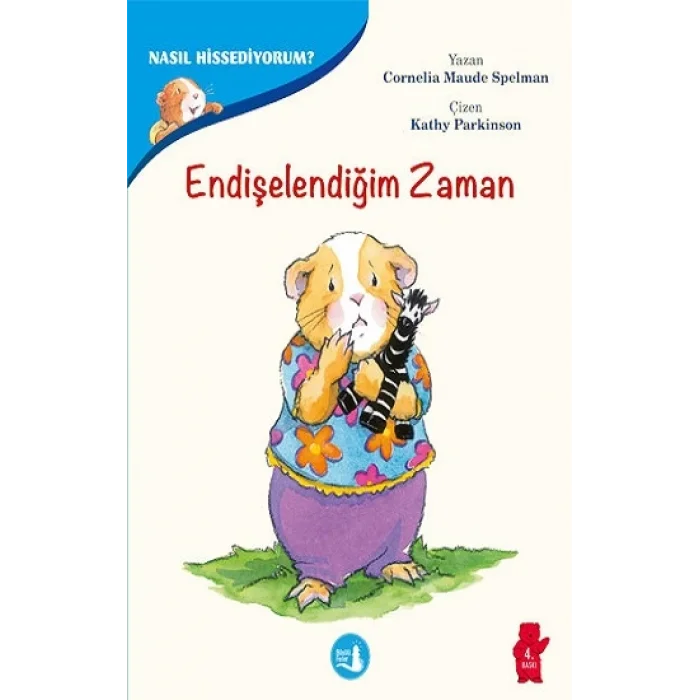 Duygularımızla Baş Etmenin Yolları - Nasıl Hissediyorum? Endişelendiğim Zaman
