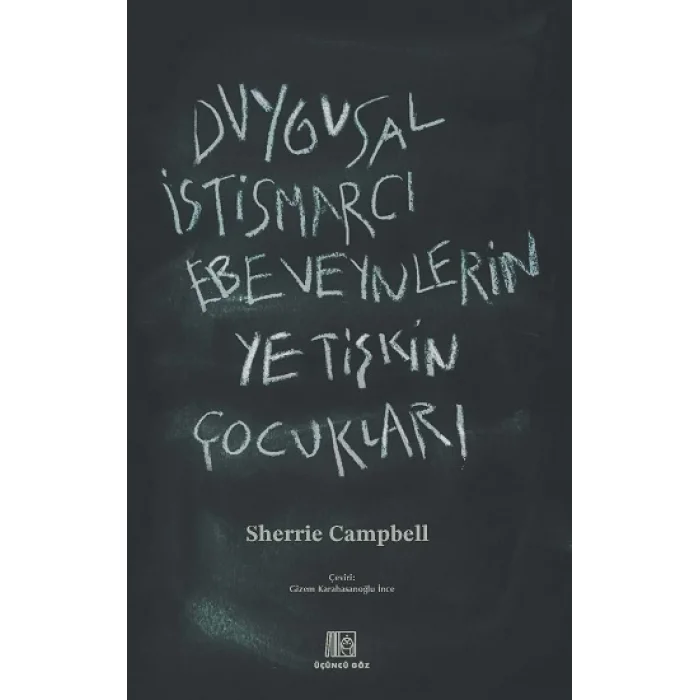 Duygusal İstismarcı Ebeveynlerin Yetişkin Çocukları