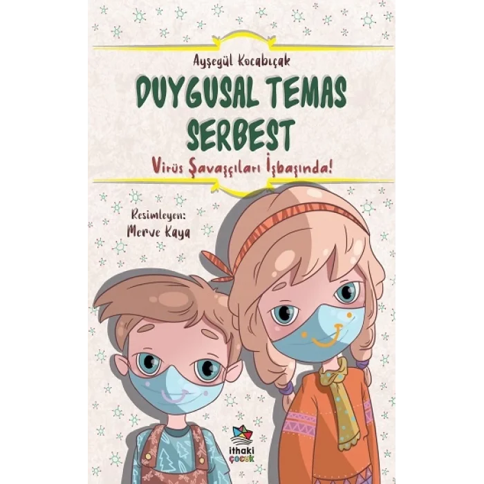 Duygusal Temas Serbest - Virüs Savaşçıları İşbaşında!