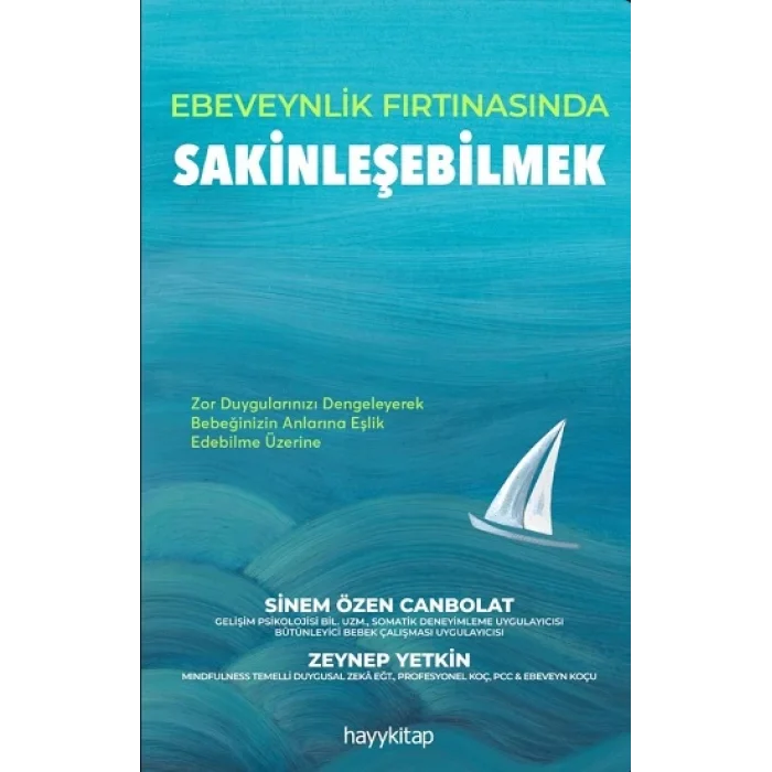 Ebeveynlik Fırtınasında Sakinleşebilmek