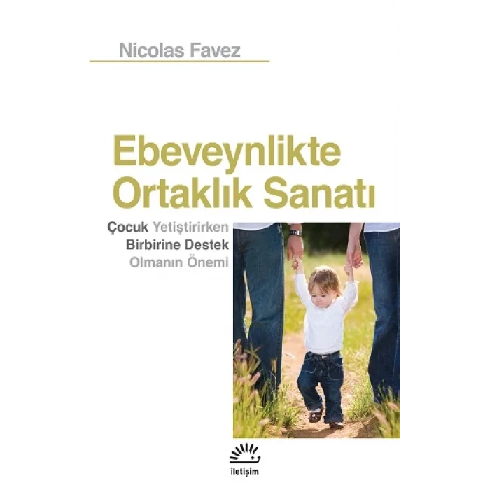 Ebeveynlikteki Ortaklık Sanatı