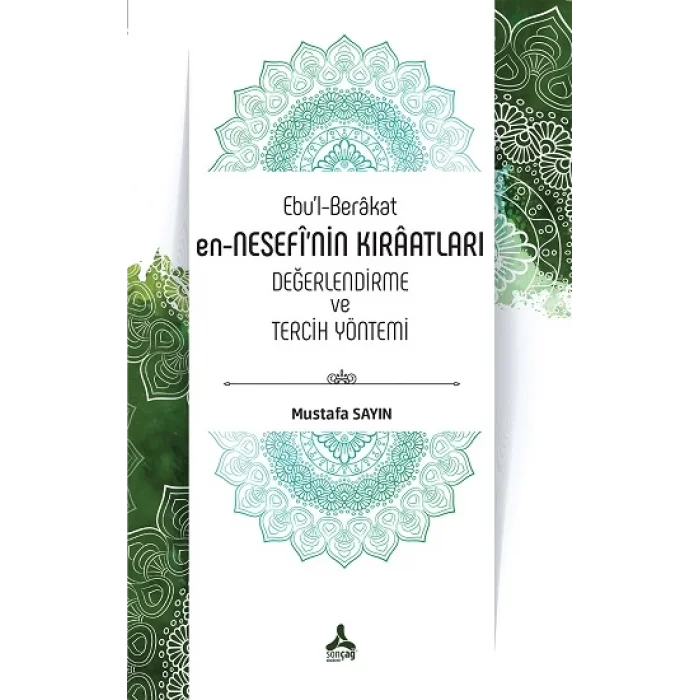 Ebul-Berakat  en-NESEFİNİN  KIRAATLARI  DEĞERLENDİRME  ve TERCİH  YÖNTEMİ