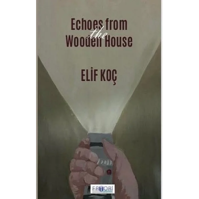 Echoes from the Wooden House