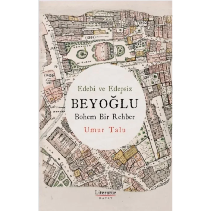 Edebi ve Edepsiz BEYOĞLU Bohem Bir Rehber