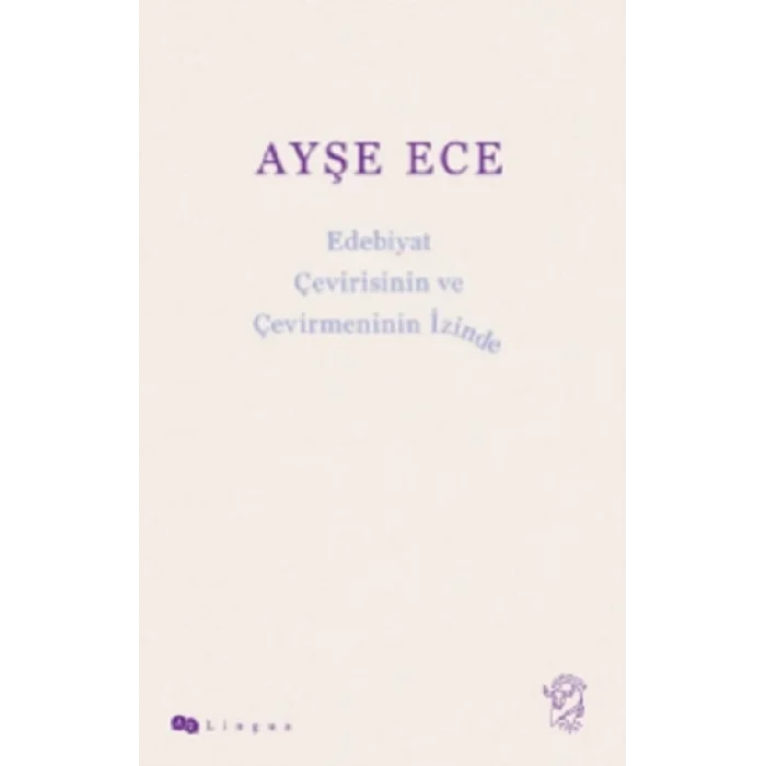 Edebiyat Çevirisinin ve Çevirmeninin İzinde