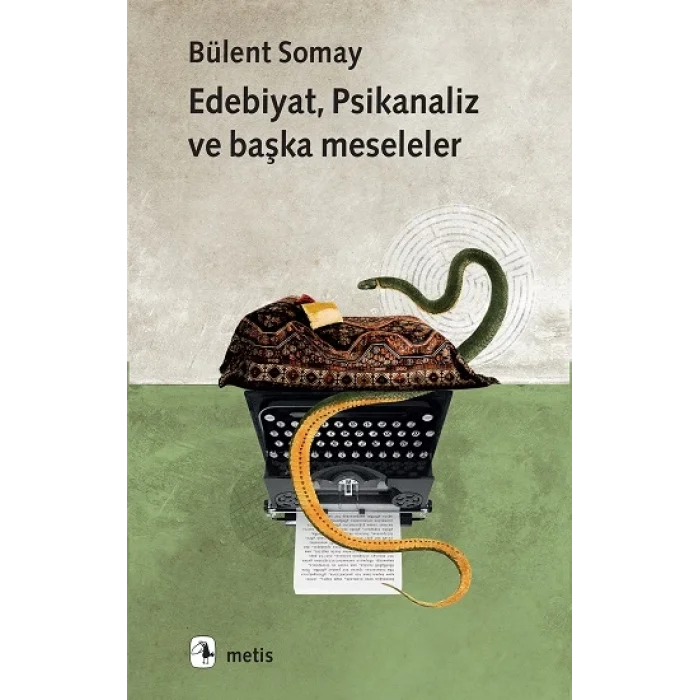 Edebiyat, Psikanaliz  ve Başka Meseleler