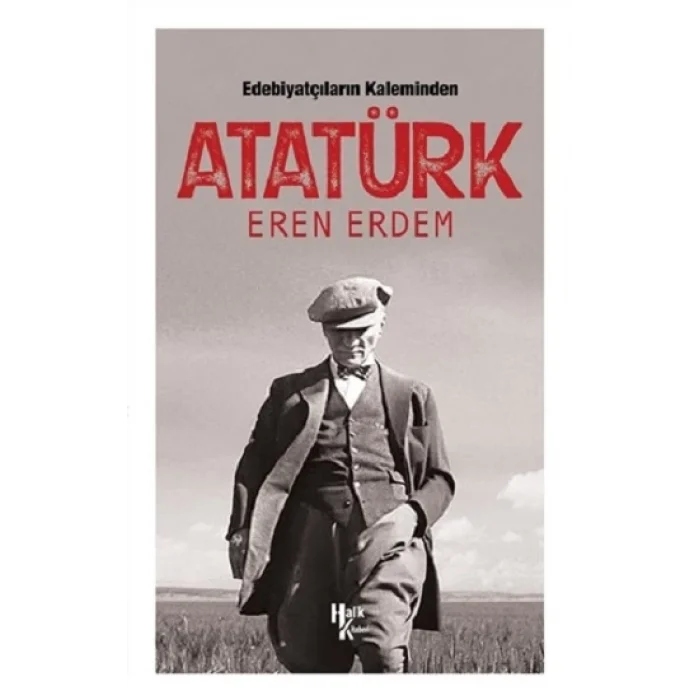 Edebiyatçıların Kaleminden Atatürk