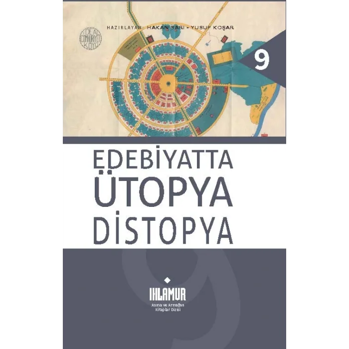 Edebiyatta Ütopya/Distopya