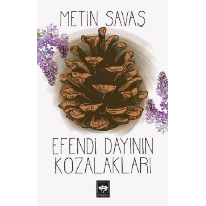 Efendi Dayının Kozalakları