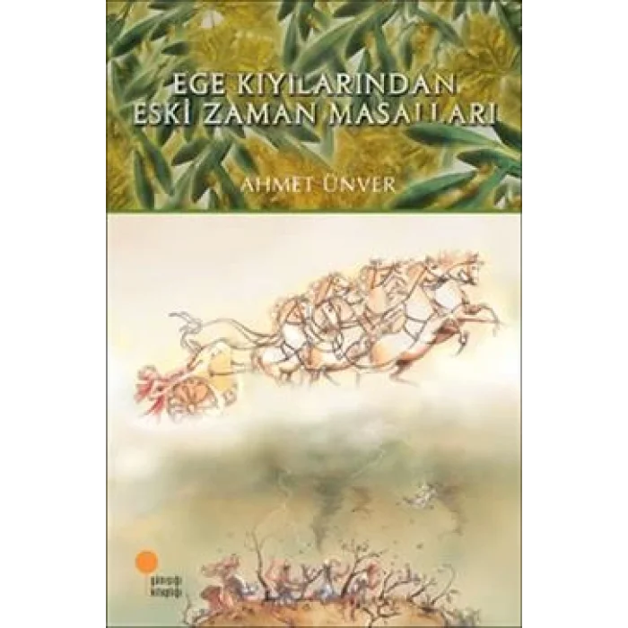 Ege Kıyılarından Eski Zaman Masalları