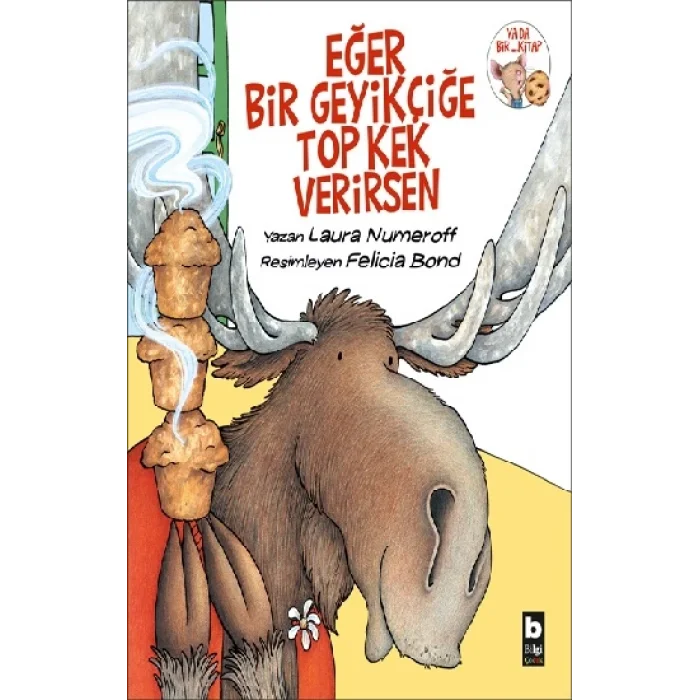 Eğer Bir Geyikçiğe Top Kek Verirsen