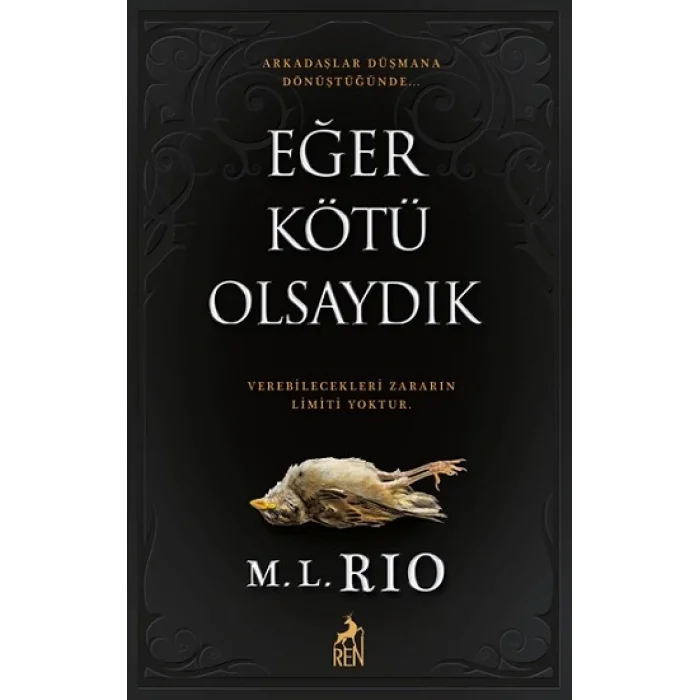 Eğer Kötü Olsaydık