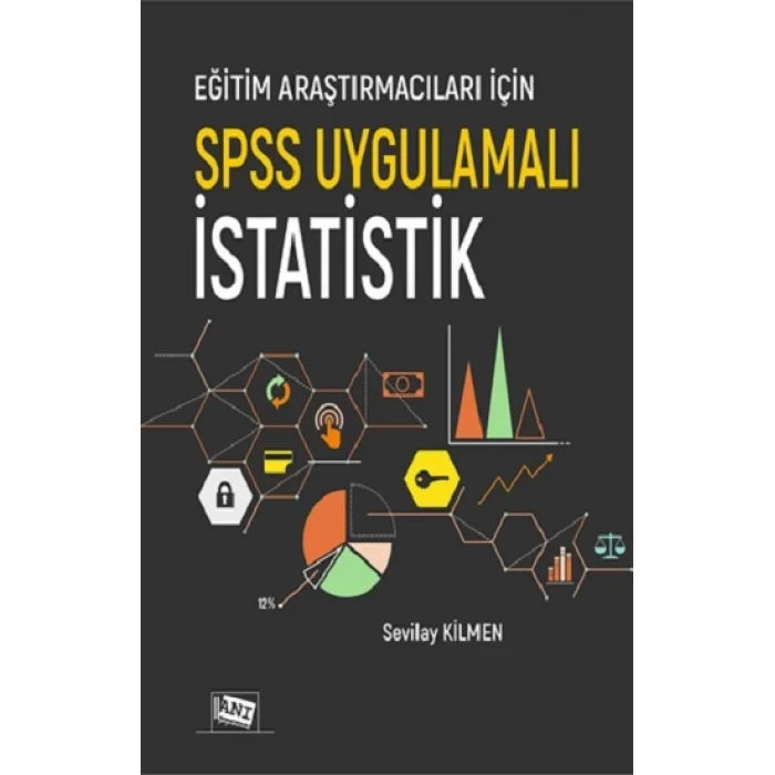 Eğitim Araştırmacıları İçin Spss Uygulamalı İstatistik