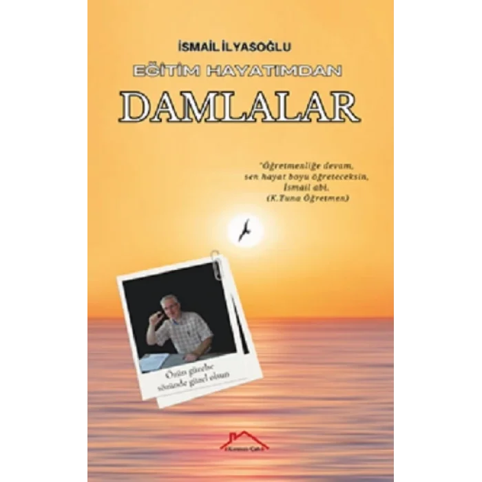 Eğitim Hayatımdan Damlalar