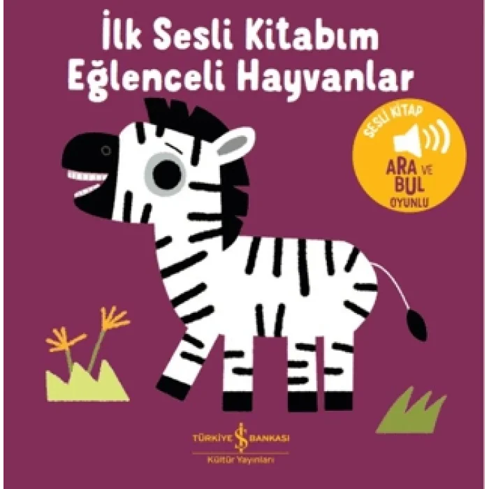 Eğlenceli Hayvanlar - İlk Sesli Kitabım