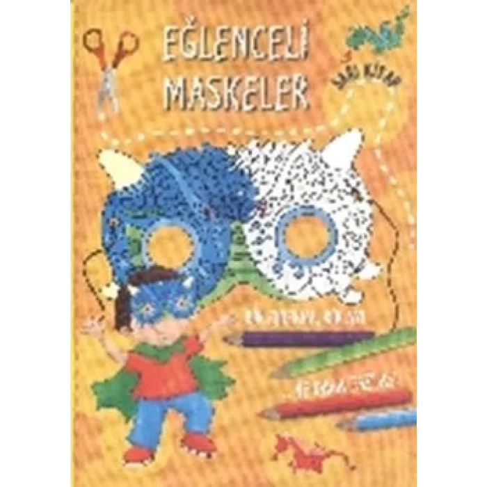 Eğlenceli Maskeler (Sarı Kitap)